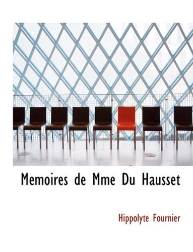 Cover for Hippolyte Fournier · Macmoires De Mme Du Hausset (Hardcover Book) [Large Print, French, Lrg edition] (2008)