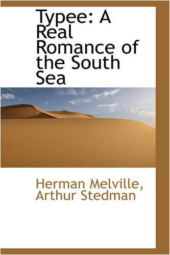 Cover for Herman Melville · Typee: a Real Romance of the South Sea (Hardcover Book) (2008)