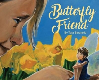 Cover for Tara Baranello · Butterfly Friend (Hardcover bog) (2022)