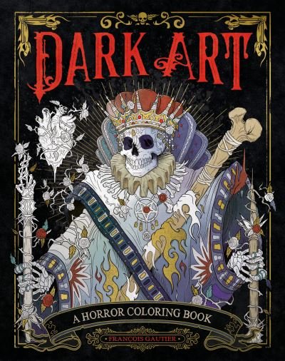 Cover for Francois Gautier · Dark Art: A Horror Coloring Book - DARK ART COLORING (Paperback Book) (2021)
