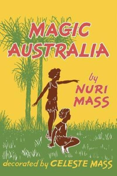 Cover for Nuri Mass · Magic Australia (Innbunden bok) (2017)