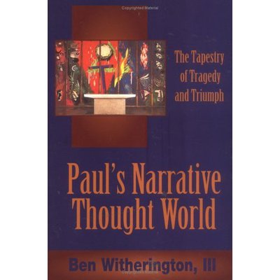 Cover for Ben Witherington III · Paul's Narrative Thought World: the Tapestry of Tragedy and Triumph (Taschenbuch) [1st edition] (1994)