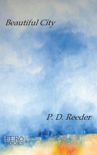 Cover for P D Reeder · Beautiful City (Paperback Book) (2018)