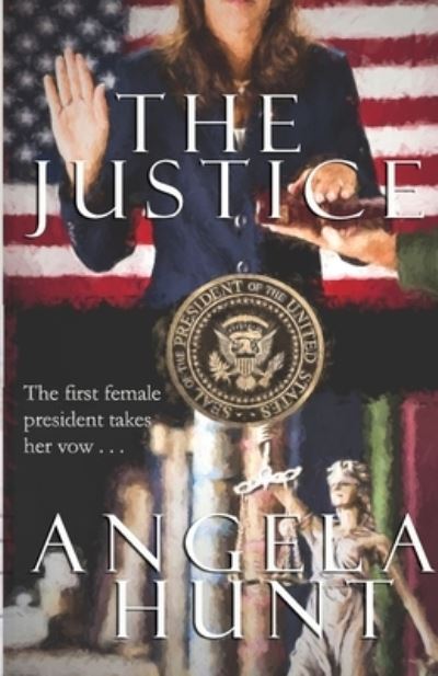 Cover for Angela Hunt · The Justice (Paperback Book) (2015)