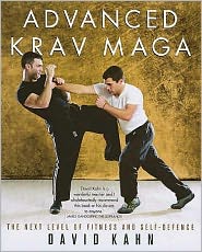 Cover for David Kahn · Advanced Krav Maga: The next level of fitness and self-defence (Paperback Book) (2009)