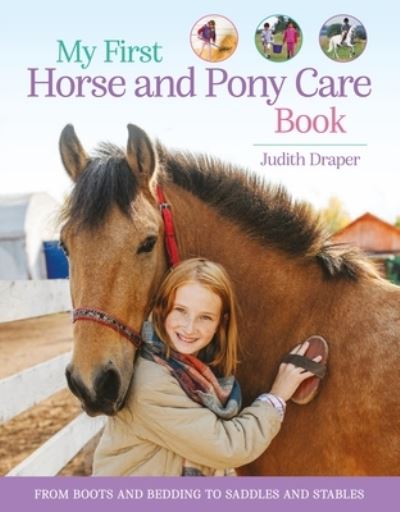 My First Horse and Pony Care Book - My First Horse and Pony - Judith Draper - Books - Kingfisher - 9780753479339 - July 18, 2023
