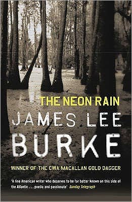 Cover for Burke, James Lee (Author) · The Neon Rain - Dave Robicheaux (Paperback Book) (2005)