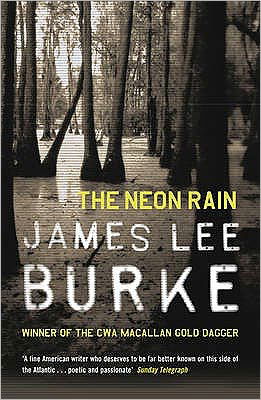 Cover for Burke, James Lee (Author) · The Neon Rain - Dave Robicheaux (Paperback Bog) (2005)