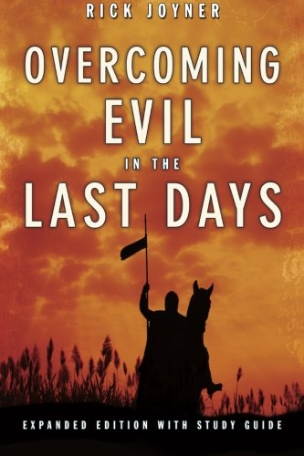 Cover for Rick Joyner · Overcoming Evil in the Last Days Expanded Edition with Study Guide (Paperback Book) [Exp Stg edition] (2009)