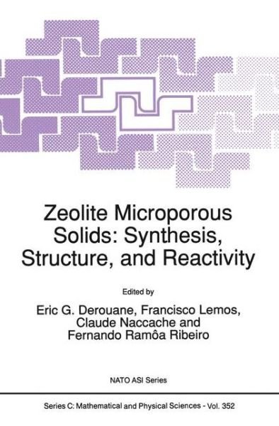 E G Derouane · Zeolite Microporous Solids: Synthesis, Structure, and Reactivity - NATO Science Series C (Gebundenes Buch) [1992 edition] (1991)