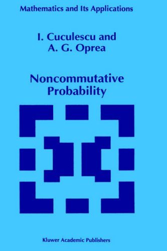 Cover for Ioan Cuculescu · Noncommutative Probability - Mathematics and Its Applications (Gebundenes Buch) (1994)