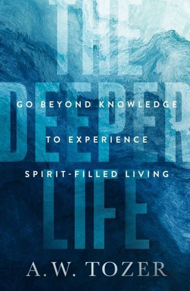 Cover for Moody Publishers · The Deeper Life (Paperback Book) (2022)