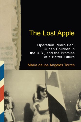 Cover for Maria Torres · The Lost Apple: Operation Pedro Pan, Cuban Children in the U.s., and the Promise of a Better Future (Taschenbuch) (2004)