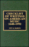 Cover for Guy A. Marco · Checklist of Writings on American Music, 1640-1992 (Hardcover Book) (1996)