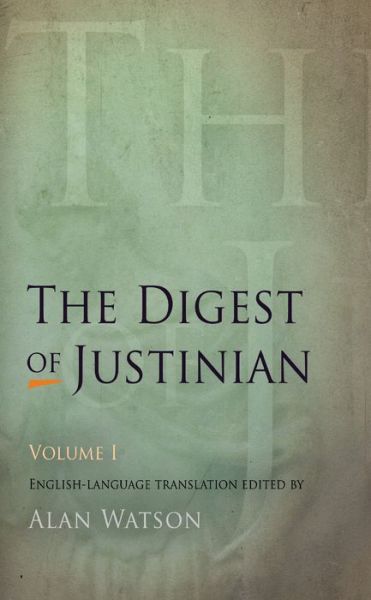 Cover for The Digest of Justinian, Volume 1 (Paperback Book) [Revised edition] (2009)