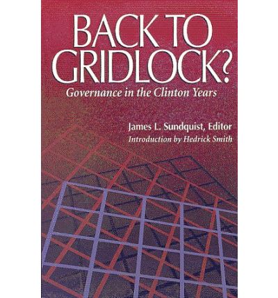 Cover for James L Sundquist · Back to Gridlock?: Governance in the Clinton Years (Paperback Book) (1995)