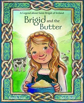 Brigid and the Butter - Pamela Love - Livros - Pauline Books & Media - 9780819812339 - 2017