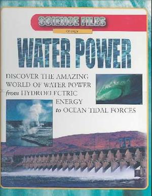 Cover for Steve Parker · Water Power (Science Files: Energy) (Hardcover Book) (2004)