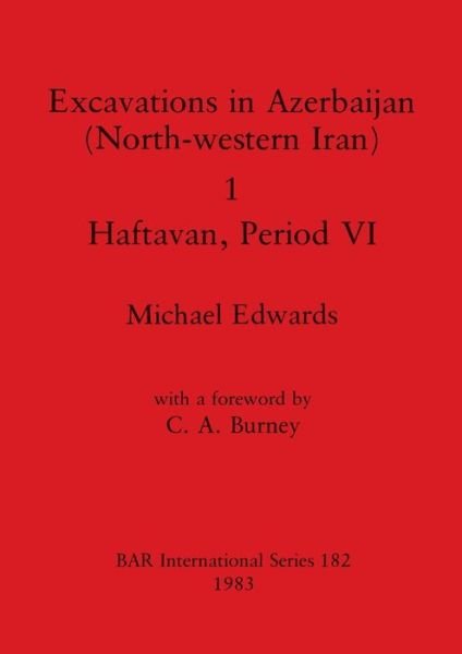 Cover for Michael Edwards · Excavations in Azerbaijan (North-western Iran) (BAR) (Paperback Bog) (1983)