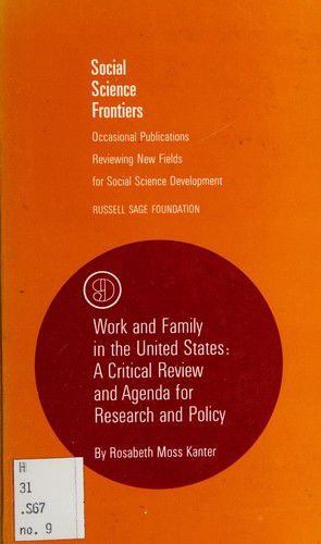 Cover for Rosabeth Moss Kanter · Work and family in the United States (Book) (1977)