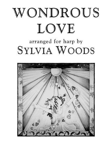 Cover for Sylvia Woods · Wondrous Love - Arranged for Harp (Paperback Book) (2013)