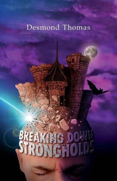 Cover for Desmond Thomas · Breaking Down Demonic Strongholds (Paperback Book) (2015)