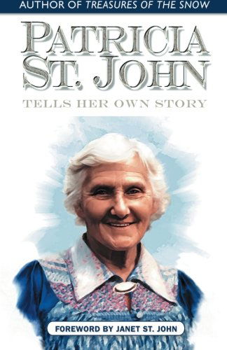 Cover for Patricia St. John · Patricia St. John Tells Her Own Story (Paperback Book) (2012)