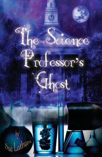 Cover for Sue Latham · The Science Professor's Ghost (Paperback Book) (2013)