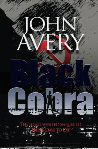 Cover for John Avery · Black Cobra: Sequel to Tdtod (Paperback Book) (2013)