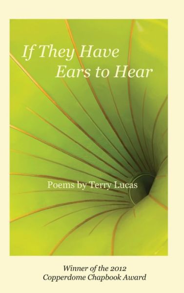 Cover for Terry Lucas · If They Have Ears to Hear (Paperback Book) (2013)