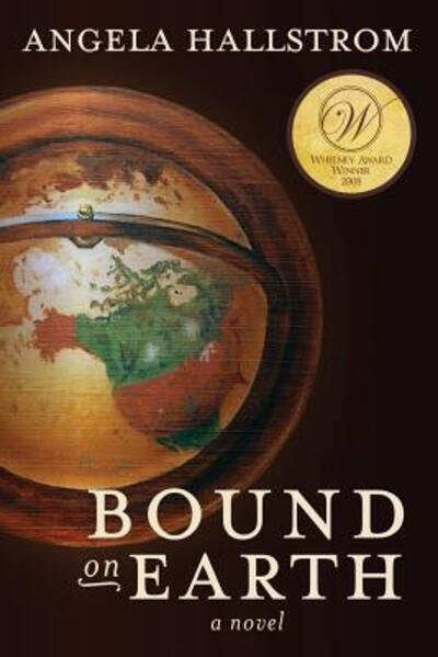Cover for Angela Hallstrom · Bound on Earth (Paperback Book) (2014)