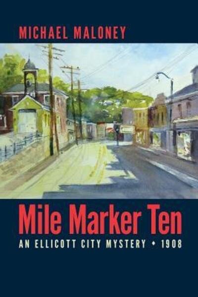 Cover for Michael Maloney · Mile Marker Ten (Paperback Book) (2018)