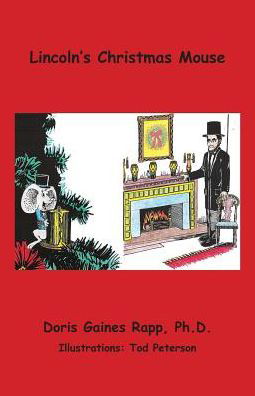 Cover for Doris Gaines Rapp · Lincoln's Chistmas Mouse (Paperback Book) (2014)