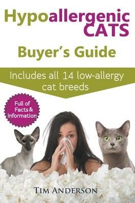 Cover for Tim Anderson · Hypoallergenic Cats Buyer's Guide: Includes All 14 Low-Allergy Cat Breeds. Full of Facts &amp; Information for People with Cat Allergies. (Pocketbok) (2015)