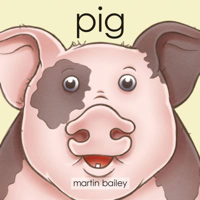 Cover for Martin Bailey · Pig (Kartongbok) (2019)