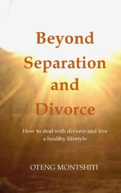 Cover for Oteng Montshiti · Beyond separation and divorce (Paperback Book) (2021)