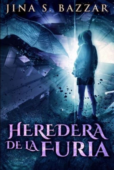 Cover for Jina S Bazzar · Heredera De La Furia (Paperback Book) (2021)