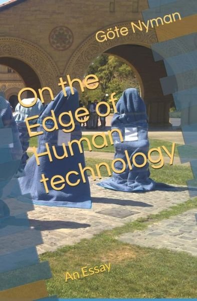 Cover for Gote Sture Nyman · On the Edge of Human technology (Paperback Book) (2020)