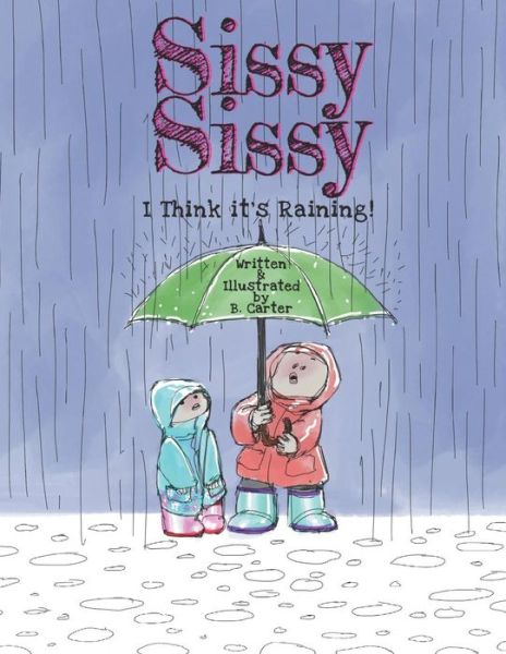 Cover for Ben Carter · Sissy Sissy (Paperback Book) (2019)