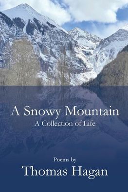 Cover for Thomas Hagan · A Snowy Mountain (Paperback Book) (2021)