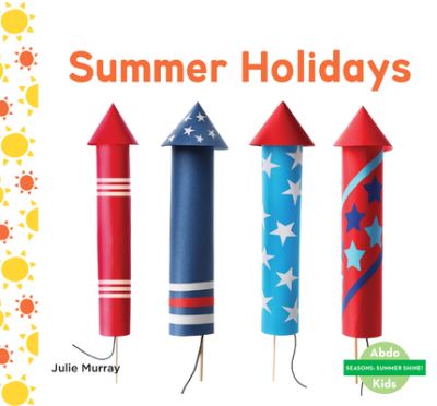 Cover for Julie Murray · Summer Holidays (Hardcover Book) (2021)