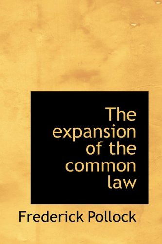 Cover for Frederick Pollock · The Expansion of the Common Law (Hardcover Book) (2009)