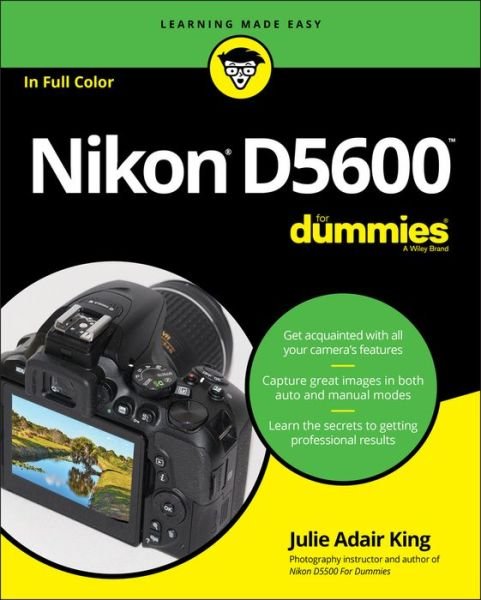 Nikon D5600 For Dummies - King, Julie Adair (Indianapolis, Indiana) - Bøker - John Wiley & Sons Inc - 9781119386339 - 23. juni 2017