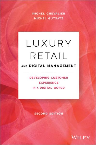 Cover for Michel Chevalier · Luxury Retail and Digital Management: Developing Customer Experience in a Digital World (Gebundenes Buch) (2020)