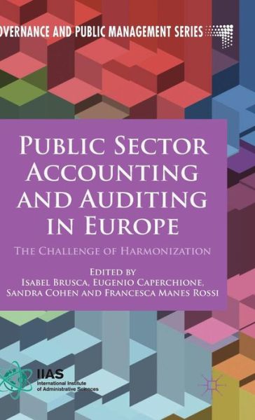 Cover for Isabel Brusca · Public Sector Accounting and Auditing in Europe: The Challenge of Harmonization - Governance and Public Management (Gebundenes Buch) (2015)