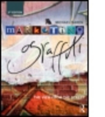 Mike Saren · Marketing Graffiti: The Writing on the Wall (Paperback Book) (2017)
