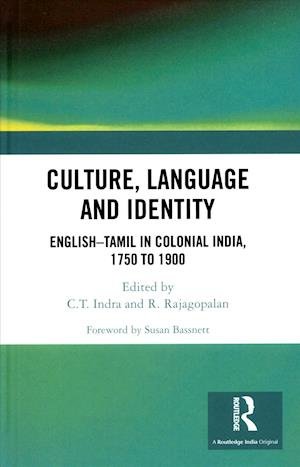 Cover for Susan Bassnett · Culture, Language and Identity: English–Tamil In Colonial India, 1750 To 1900 (Hardcover Book) (2017)