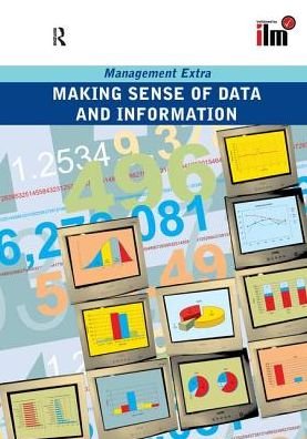 Making Sense of Data and Information - Management Extra - Elearn - Livres - Taylor & Francis Ltd - 9781138435339 - 28 juin 2017