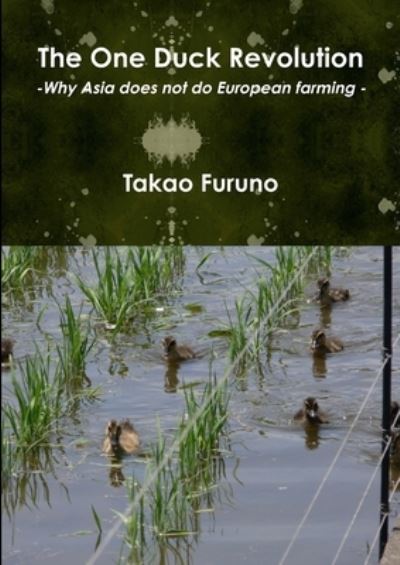 Cover for Takao Furuno · The One Duck Revolution (Paperback Book) (2012)