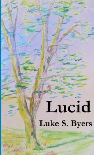 Lucid - Luke Byers - Książki - LULU COM - 9781312211339 - 23 maja 2014